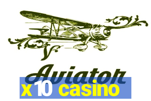 x10 casino